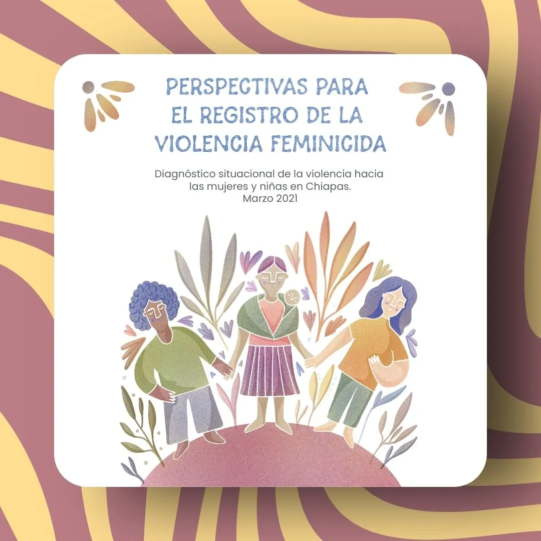Portada con ondas de color rosa, crema y dibujos de mujeres con el texto: Perspectiva para el registro de violencia feminicida; diagnostico situacional de violencia hacia las mujeres y niñas de Chiapas  
